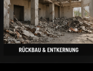 Rückbau und Entkernung